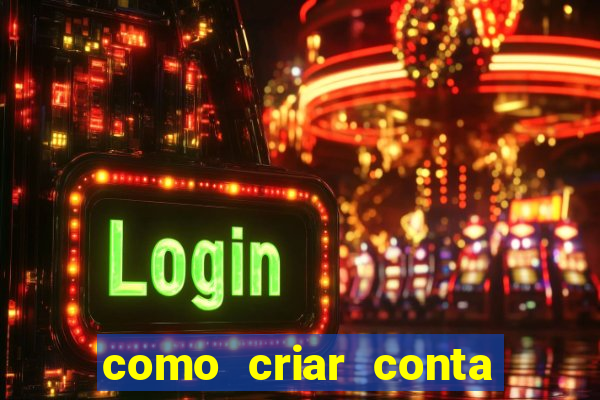 como criar conta nova em plataforma de jogos